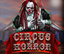 Circus of horror slot game mobile slot game