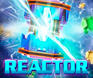 รูปพื้นหลังเกมสล็อต Reactor